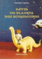 David No Planeta Dos Dinossauros